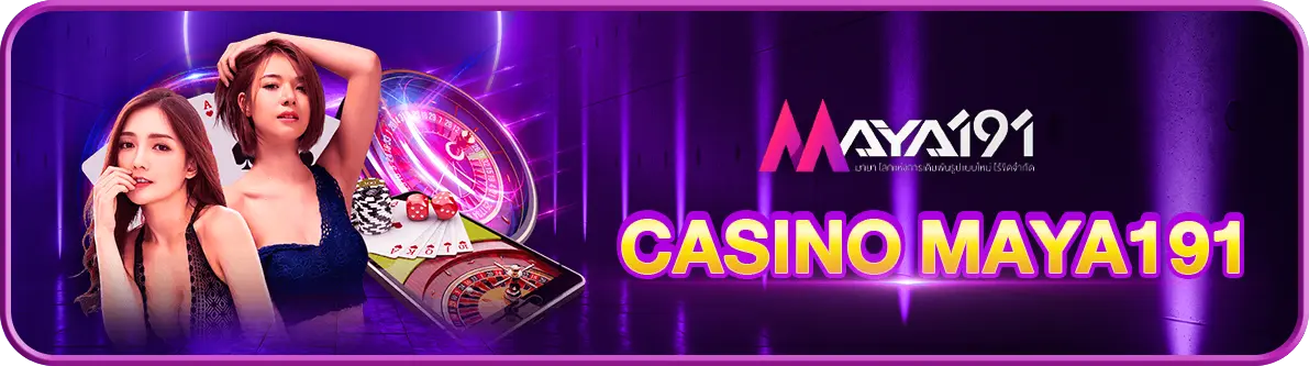 CASINO MAYA191